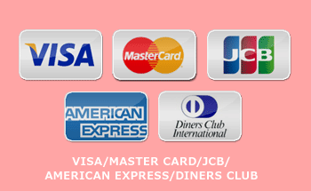 VISA/MASTER CARD/JCB/AMERICAN EXPRESS/DINERS CLUB